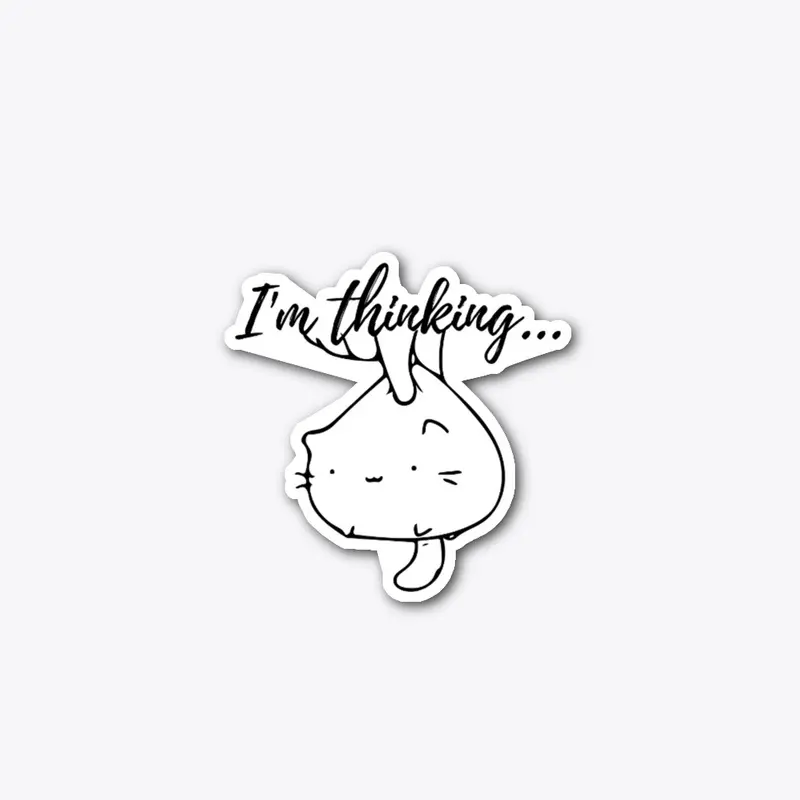 Cat - I'm thinking 